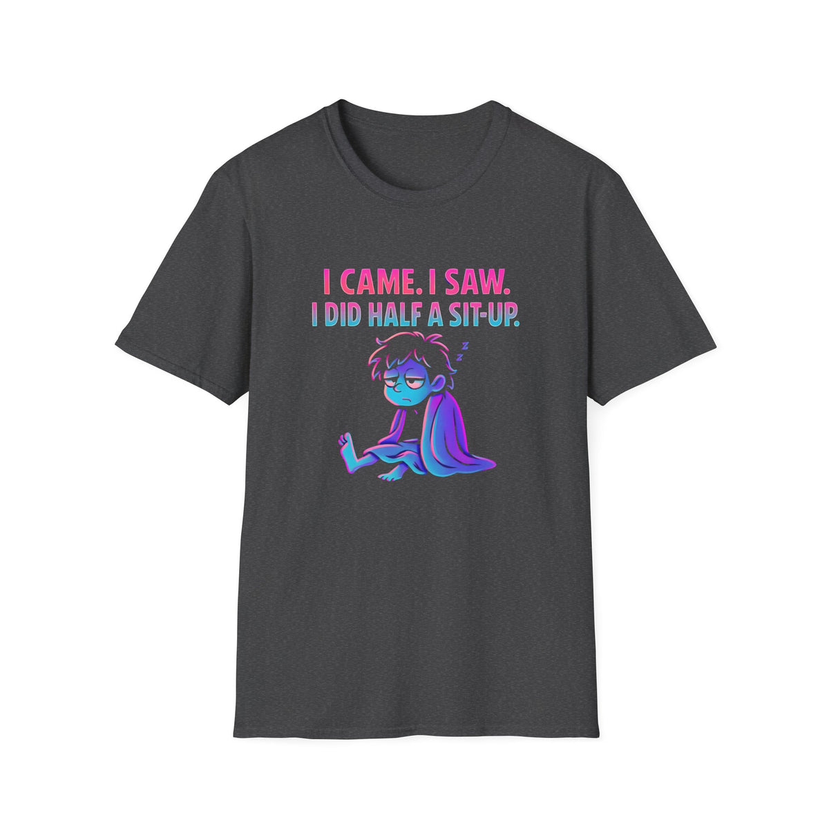 Exhausted Sit-Up Attempt T-Shirt