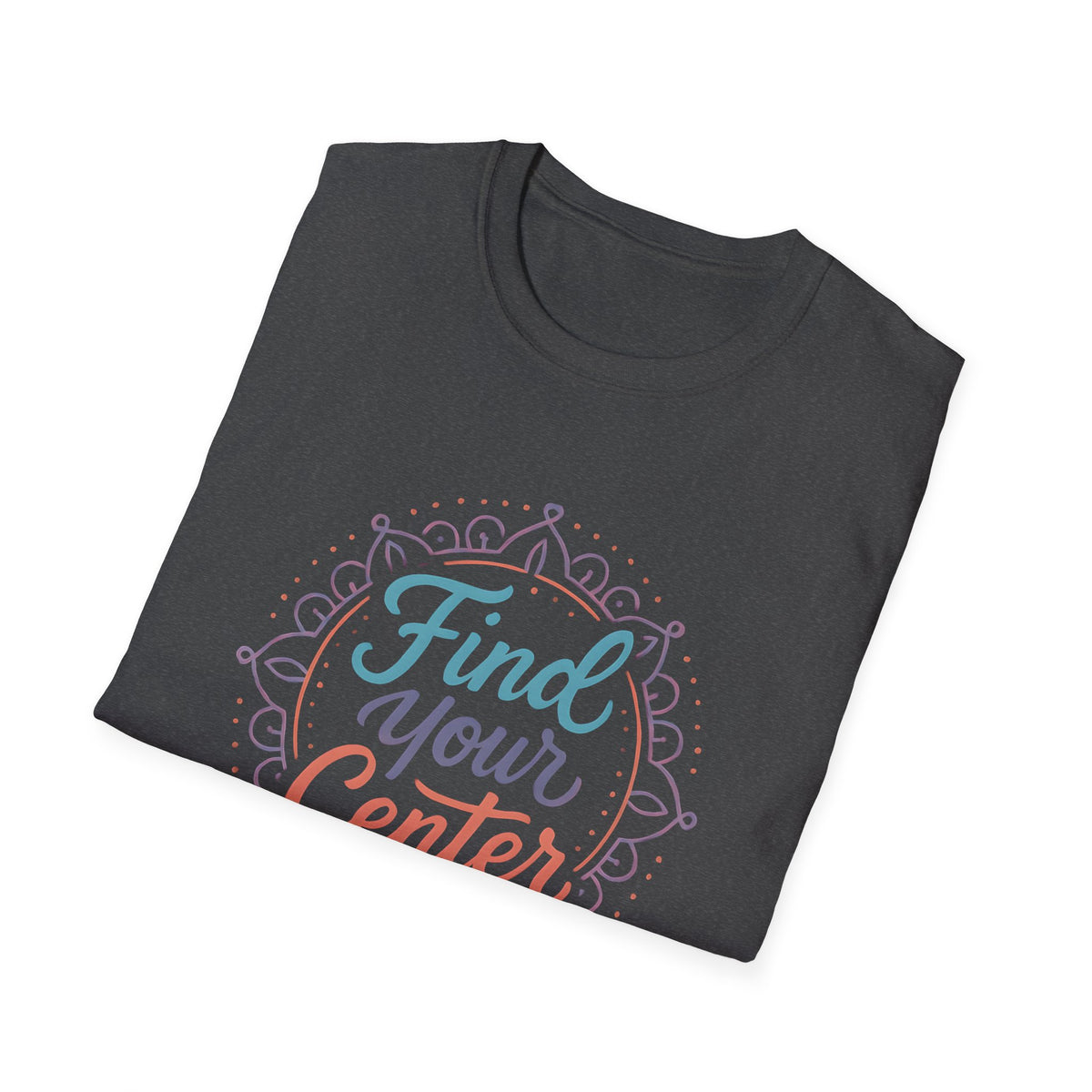 Find Your Center T-Shirt