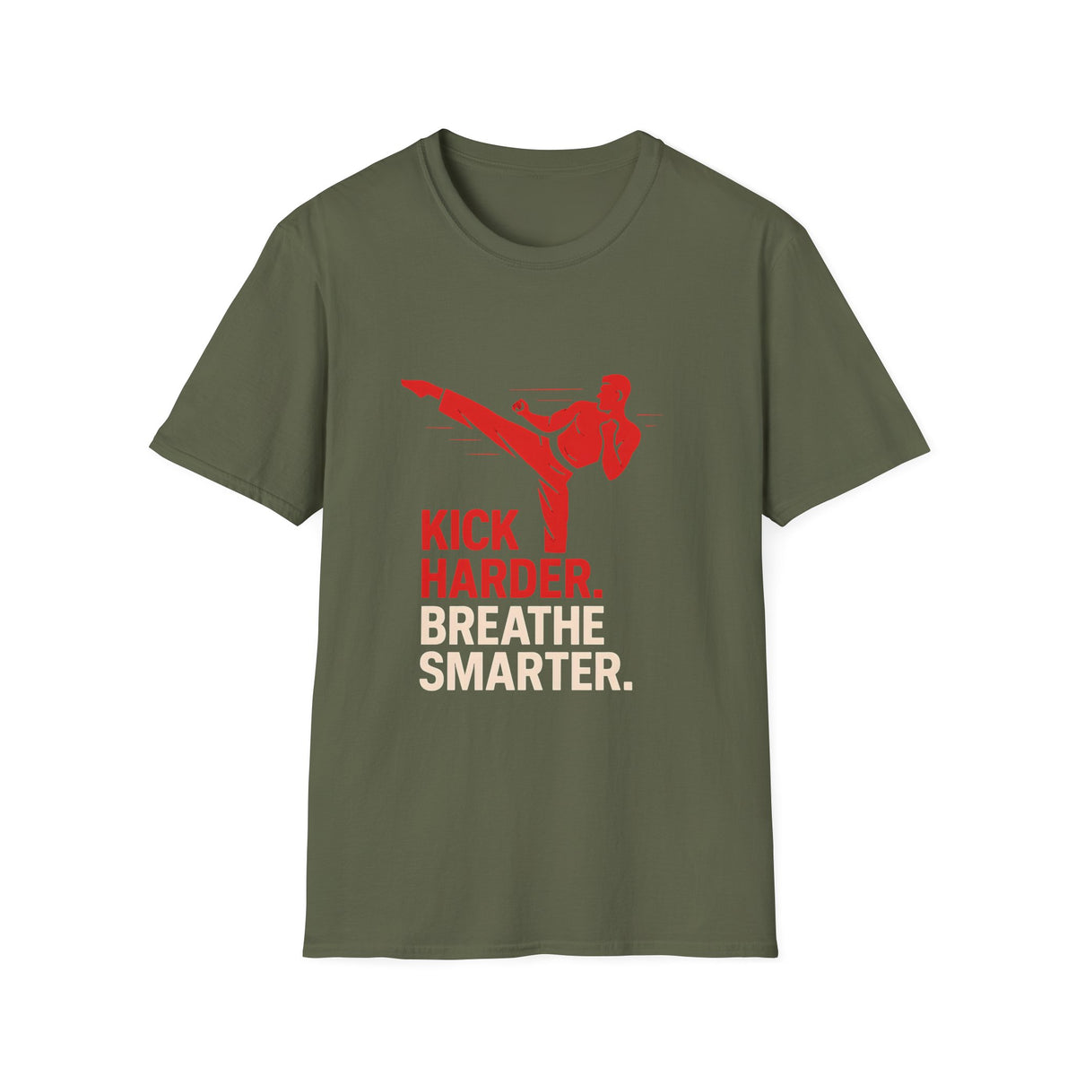 Kick Harder Breathe Smarter T-Shirt