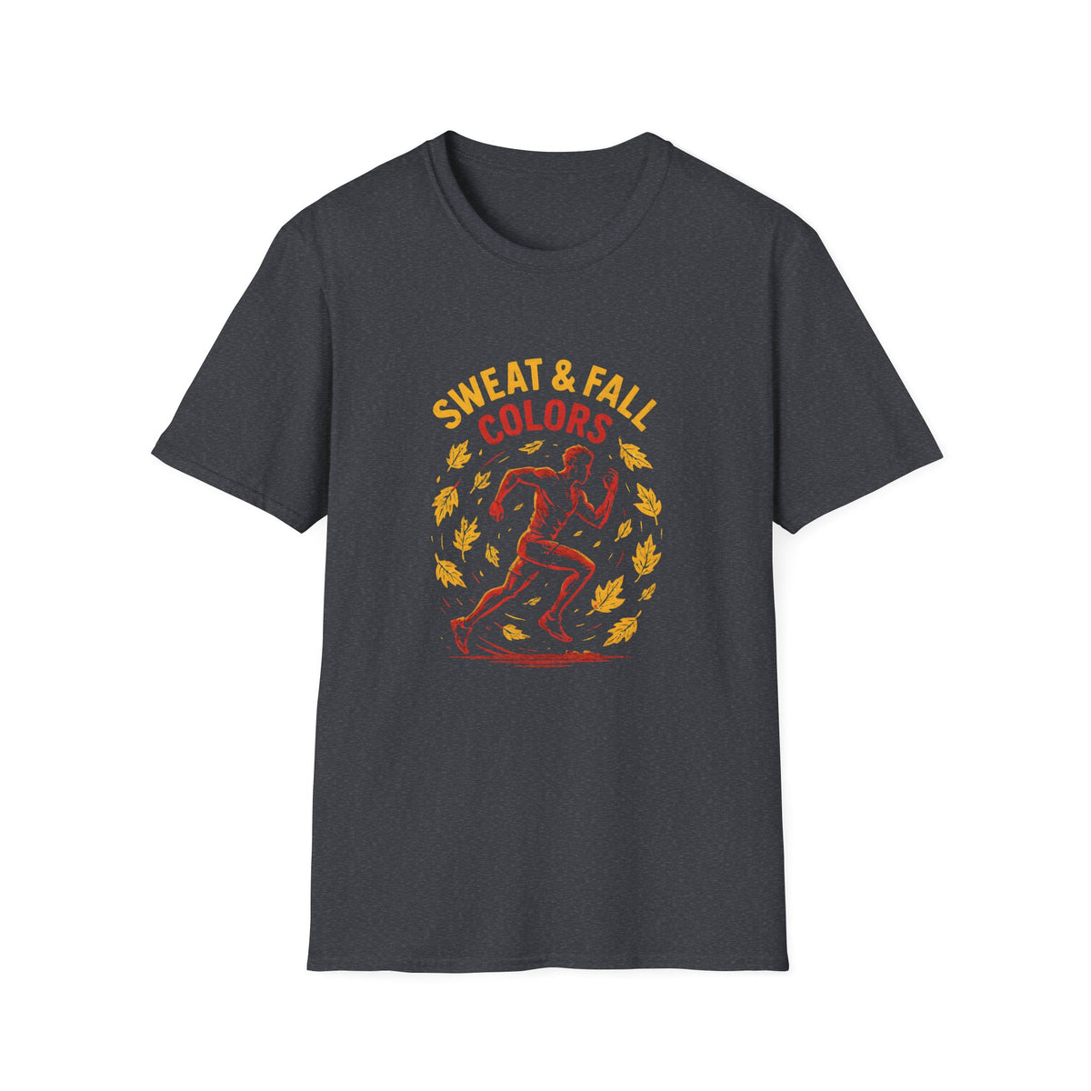 Sweat and Fall Colors T-Shirt
