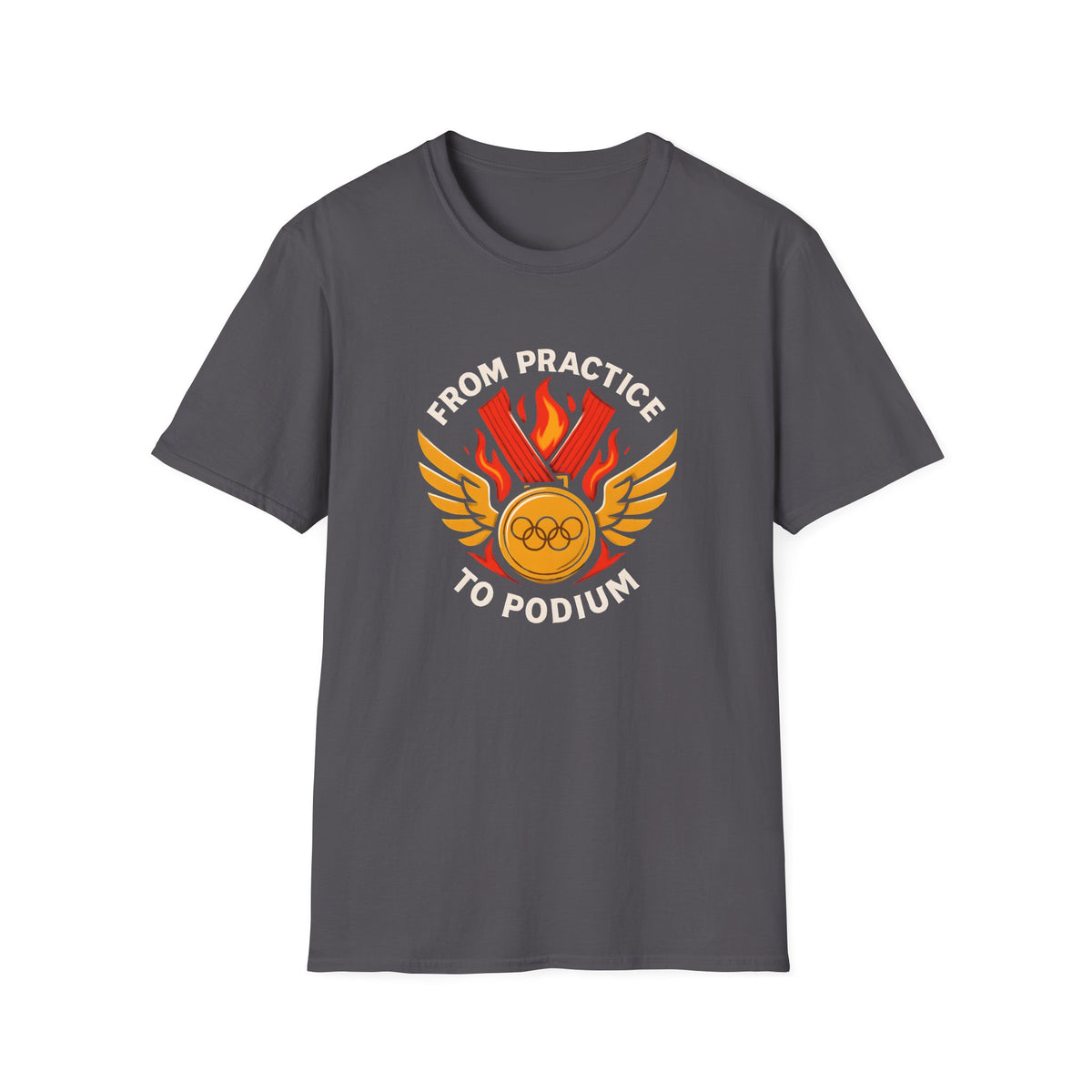 From Practice to Podium T-Shirt