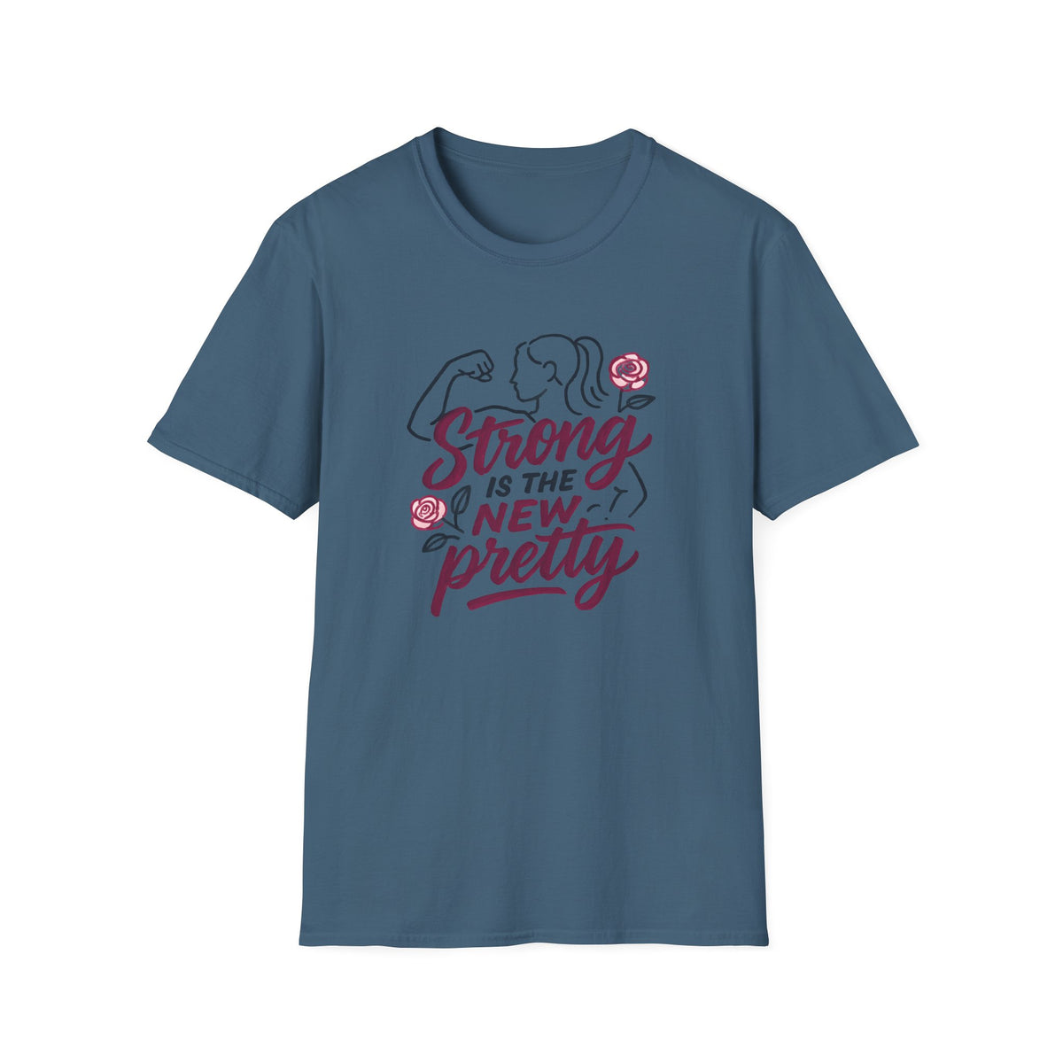 Strong Is New Pretty T-Shirt