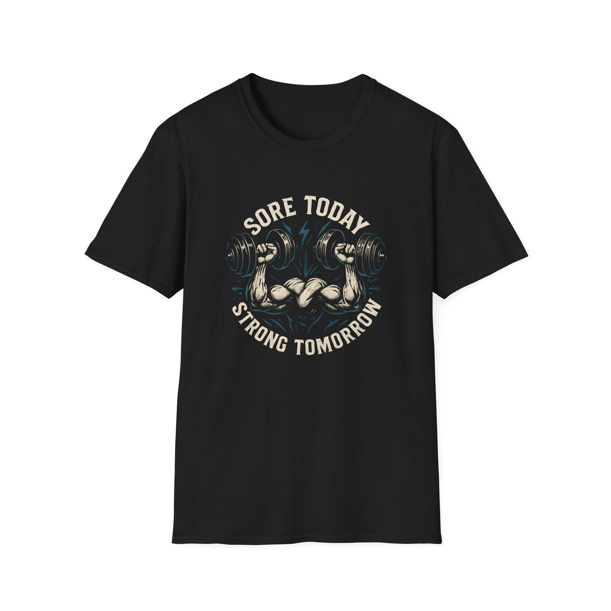 Sore Today Strong Tomorrow T-Shirt