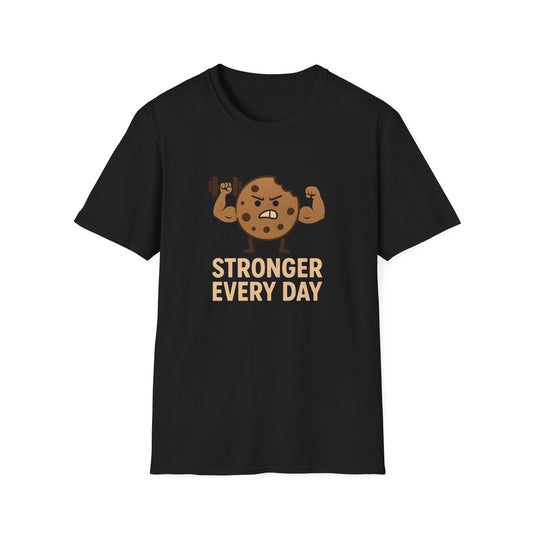 Stronger Every Day T-Shirt