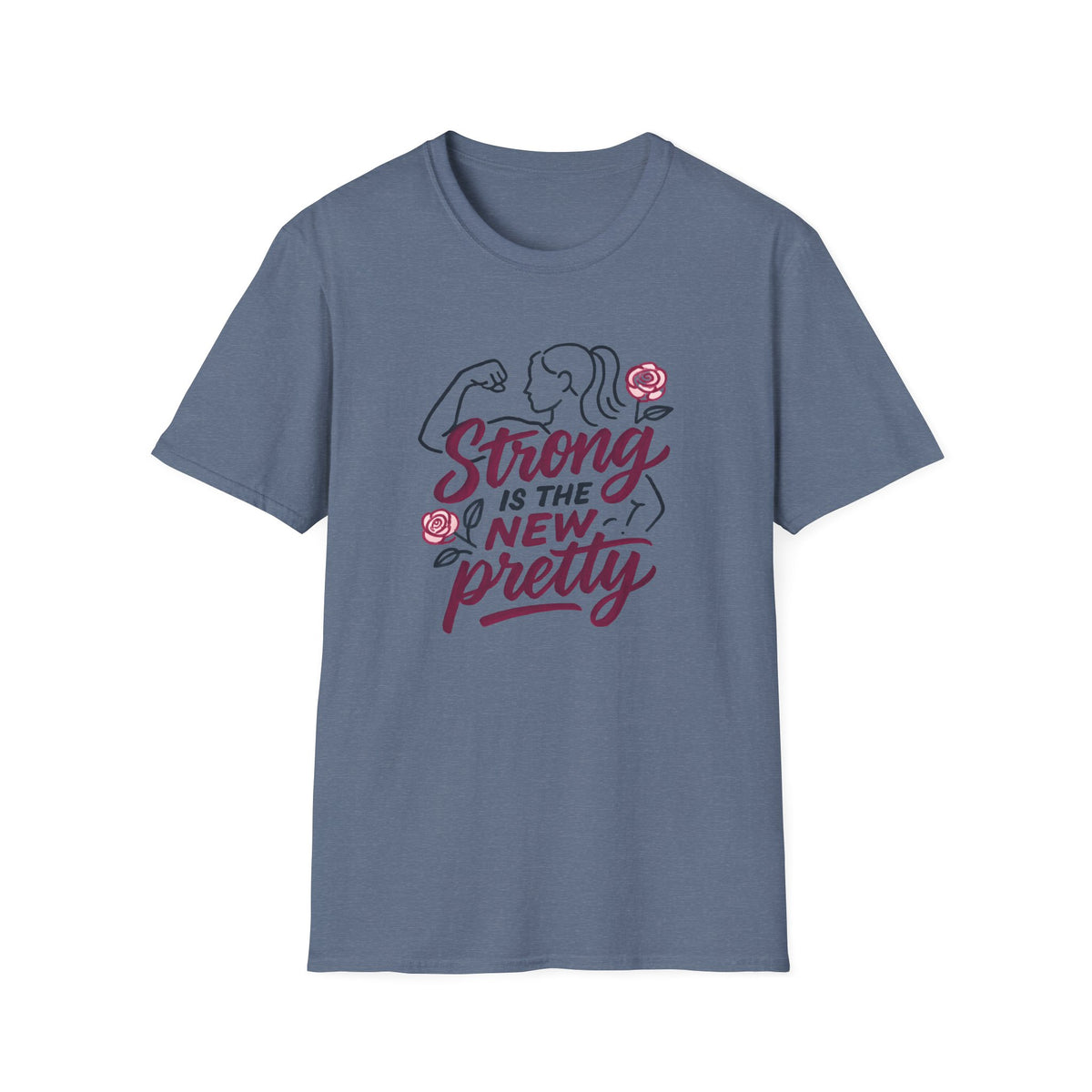 Strong Is New Pretty T-Shirt