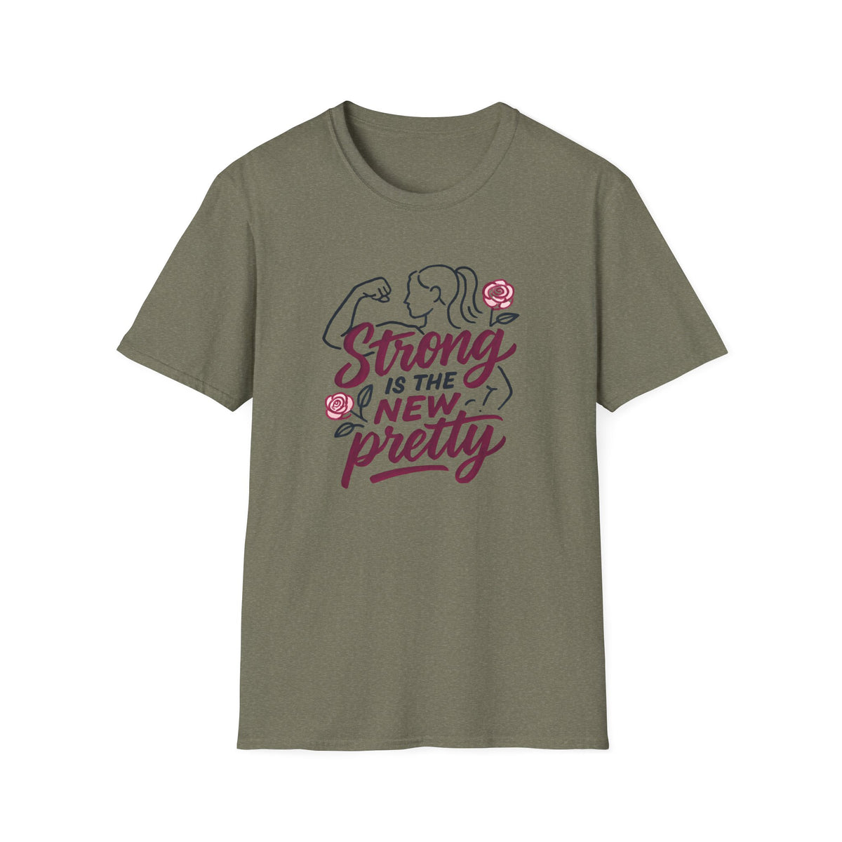 Strong Is New Pretty T-Shirt