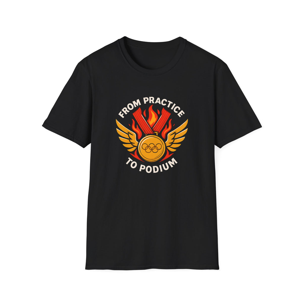 From Practice to Podium T-Shirt