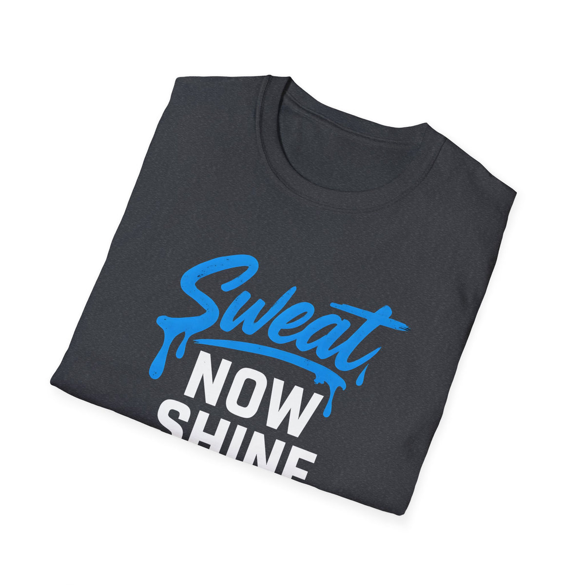 Sweet Now Shine Later T-Shirt