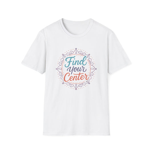 Find Your Center T-Shirt