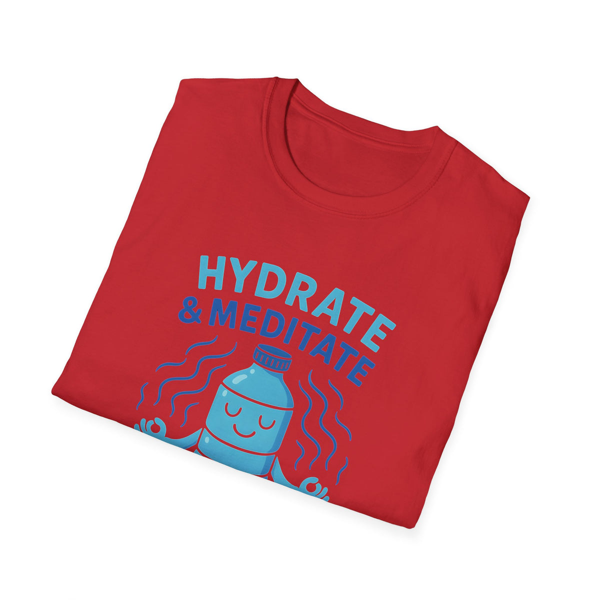 Hydrate and Meditate T-Shirt